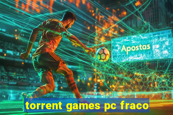 torrent games pc fraco